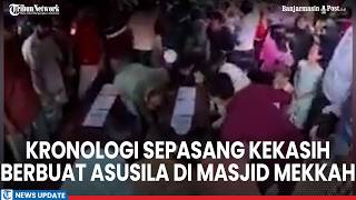 Chronology of a Couple Executed for Immoral Acts in a Mecca Mosque