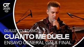 ENSAYO INÉDITO | “CUÁNTO ME DUELE”- GUILLE TOLEDANO | GALA FINAL | #OT2025