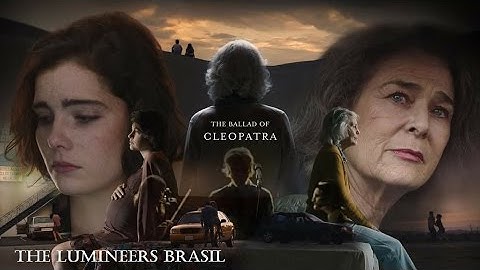 The Ballad Of Cleopatra - Legendado (PT-BR)