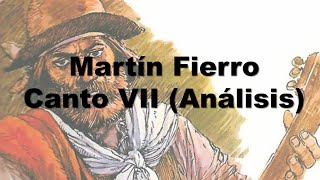 Martín Fierro - Canto 7 - Análisis