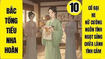 Tập 10 | Bắc Tống Tiểu Nha Hoàn | Cổ Đại | HE | Làm Ruộng | Niên Hạ | Mỹ Thực | Cung Đình Hầu Tước