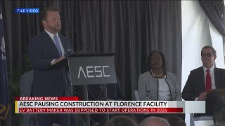 AESC pauses construction of Florence facility, cites 'market uncertainty'
