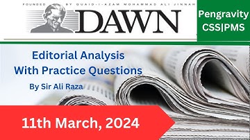 DAWN Editorial ANALYSIS |11th  March, 2024| #Pengravity CSS|PMS #CSS #PMS #PCS #FPSC #PPSC