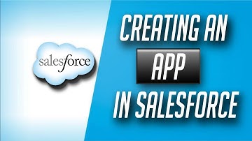 how to create custom app in salesforce - salesforce tutorials in hindi #3