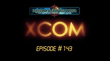 XCOM Long War #143 (V1.0) Level Up Odrizzle