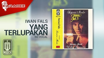 Iwan Fals - Yang Terlupakan (Official Karaoke Video) | No Vocal - Female Version
