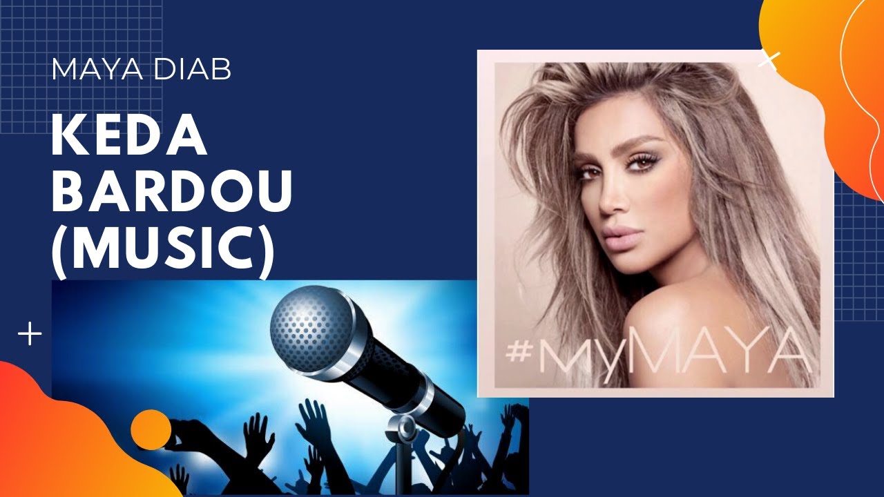 Keda Bardou (Music) - Maya Diab || كده برضه (موسيقى) - مايا دياب