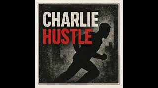 Charlie Hustle ////// Off The Record /// Preview