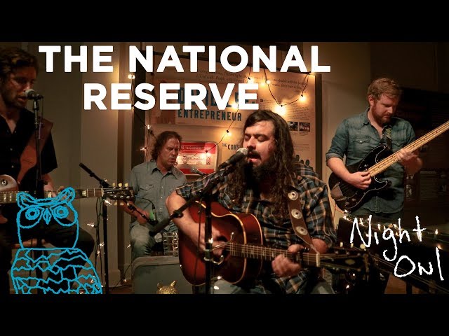 The National Reserve New Love Night Owl Npr Music Radio Facts