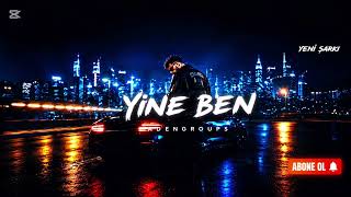 Yi̇ne Ben Yeni Şarkı Melodik Rap Adengroups