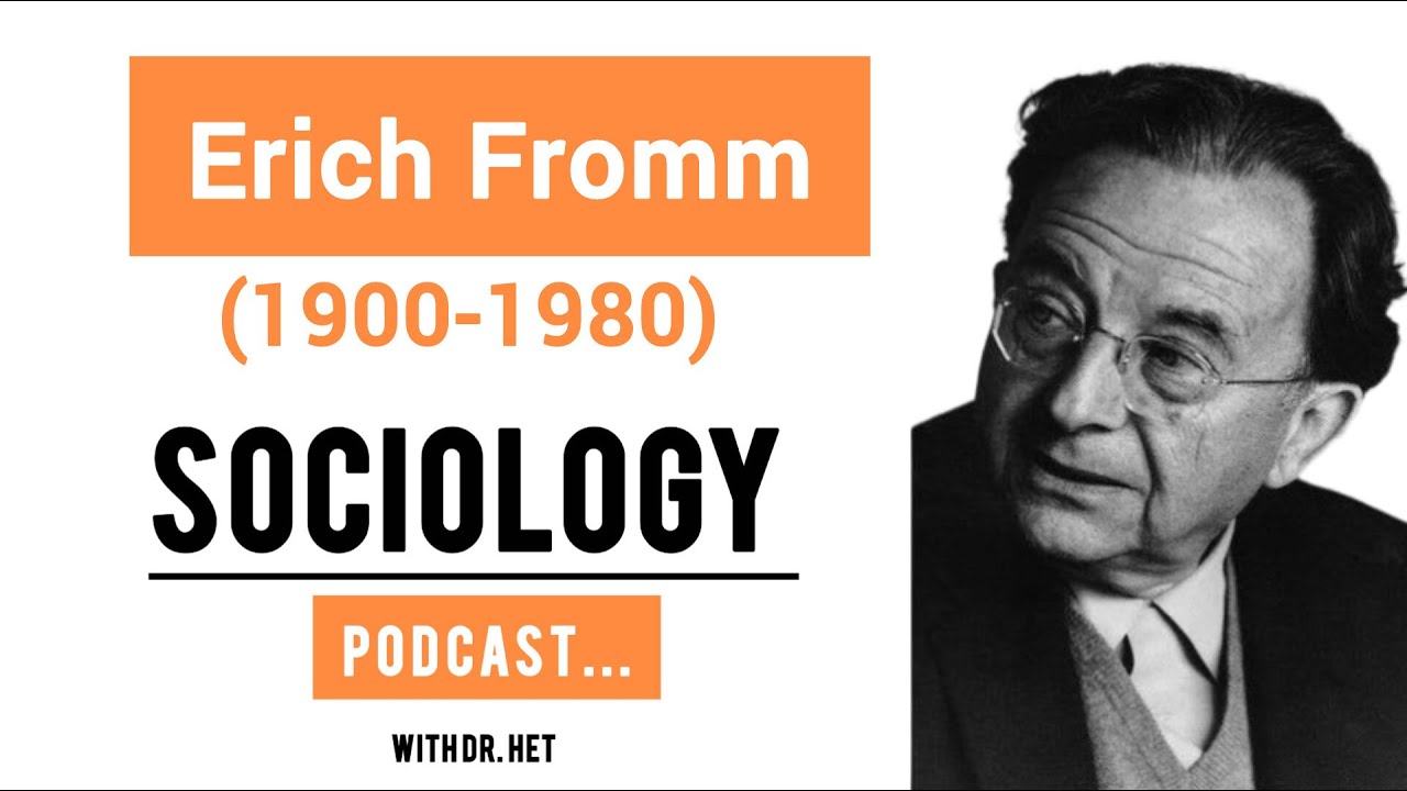 Erich Fromm (1900–1980) || 
