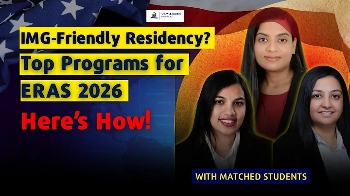 Best IMG-Friendly Residency Programs for Your Profile | ERAS 2026 Application Strategy
