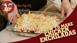 How to Make Chicken Enchiladas!