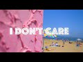 I DON&#39;T CARE ft. Justin Bieber &amp; Ed Sheeran