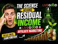 The Science Behind Residual Income in LiveGood &amp; Affiliate Marketing