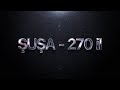 ŞUŞA: 270 İL