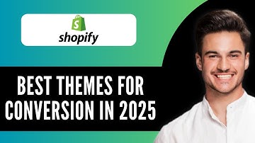 New! Best Shopify Themes for Conversion in 2025 | Top High-Converting Themes You Need This Year!