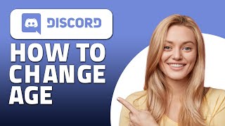 How To Change Your Age on Discord! (Quick & Easy)