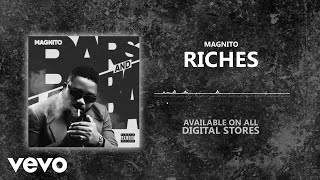 Magnito - Riches [Official Audio]