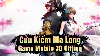 【Cửu Kiếm Ma Long 3D | Game Mobile】ঔO͜͡F͜͡F͜͡L͜͡I͜͡N͜͡E͜͡〄 LouLx Fake✅ screenshot 1