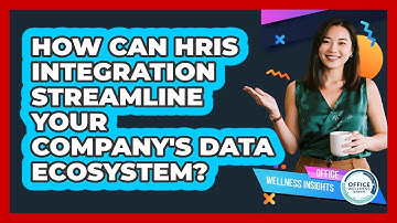 How Can HRIS Integration Streamline Your Company