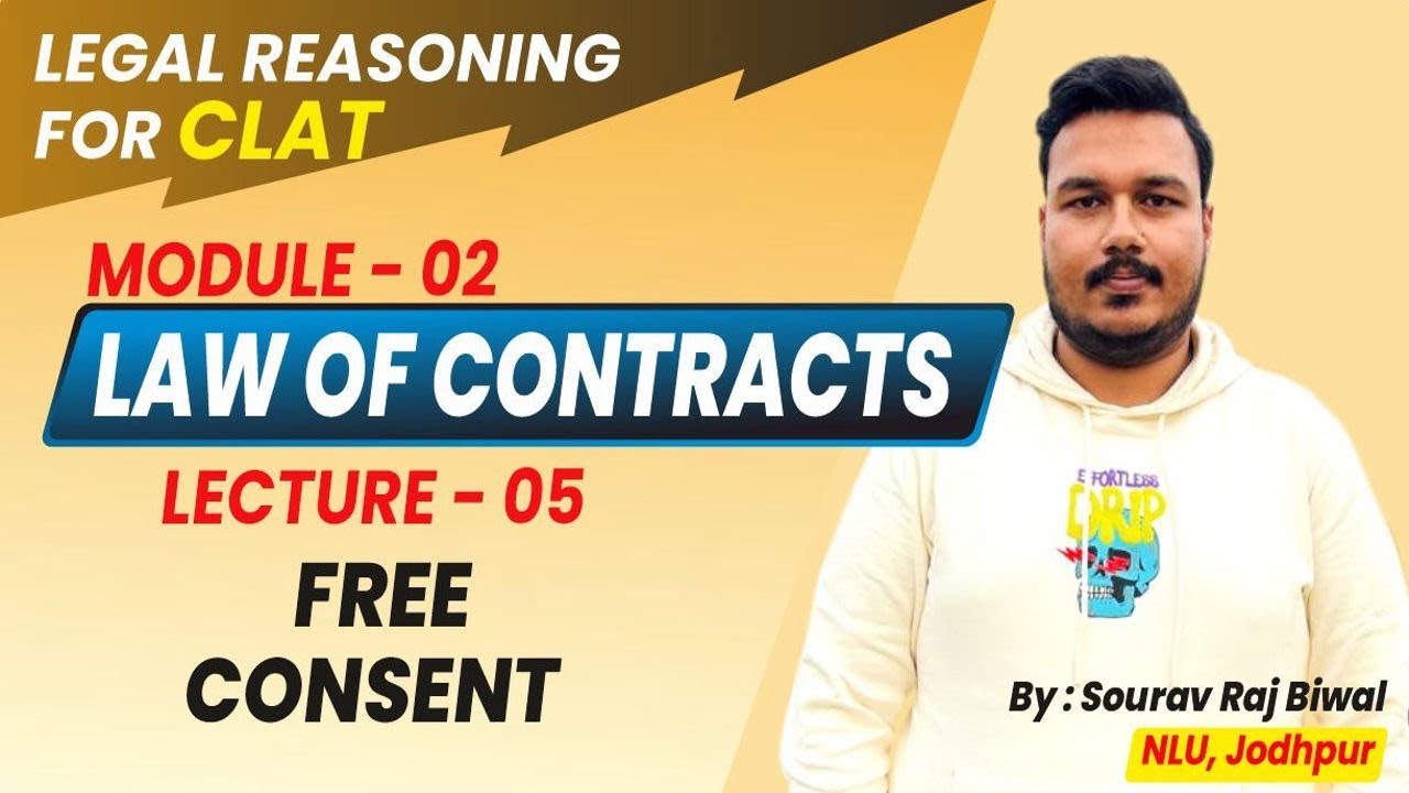 Free Consent | Law of Contracts | Lecture-5 | Legal Reasoning for CLAT ...