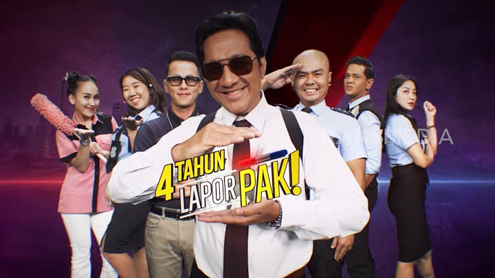 PERAYAAN 4 TAHUN KERJA LAPOR PAK! | LAPOR PAK! THE SERIES