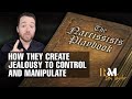 The narcissists playbook how they create jealousy to control and manipulate