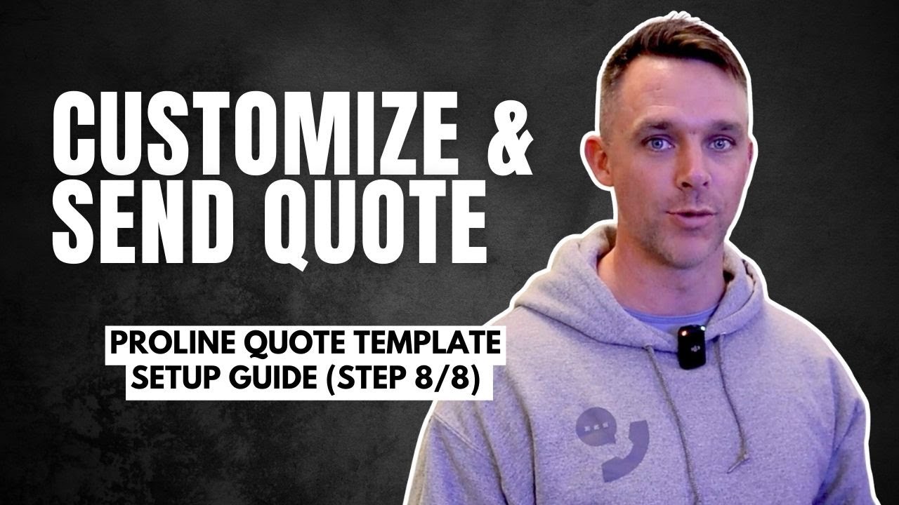 Customize & Send Quote | Step 8 | ProLine Quote Template Setup Guide (8-Step)
