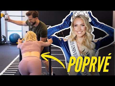 Vzal jsem Miss Universe poprvé do posilovny