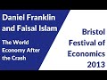 Daniel franklin and faisal islam the world economy after the crash festival of economics 2013