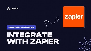Integrate with Zapier - beehiiv Integration Guides [Deprecated] (Tutorial)