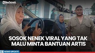 Sosok Oma Nino Nenek Viral Yang Tak Malu Minta Bantuan Artis Hingga Minta Raffi Ahmad Belikan Mobil