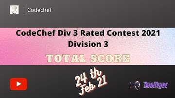 @Total Score # CodeChef Div 3 Rated Contest 2021 Division 3