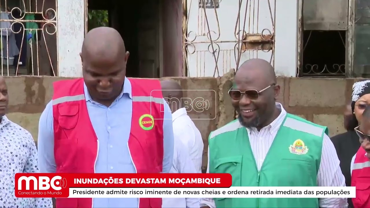 DANIEL CHAPO ADMITE RISCO IMINENTE DE NOVAS CHEIAS E ORDENA RETIRADA IMEDIATA DAS POPULAÇÕES