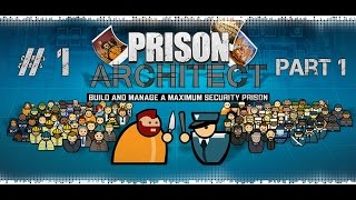 Prison Architect timelapse #1 part 1