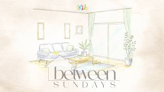 Betweensundays - Episode 22 Back To School - How To Engage With Your Kid After School
