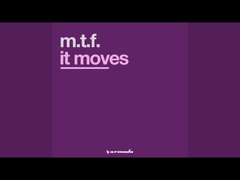 MTF — It Moves (Vincent de Moor Remix)