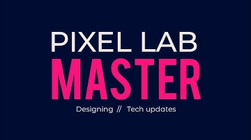 Channel Introduction | Pixellab Master
