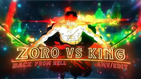ZORO VS KING - ONE PIECE EPISODE 1062 -『AMV / EDIT 』 4K 60 FPS