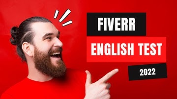 Fiverr English Test Answers 2022 | প্রস্তূতি ছাড়াই যেভাবে পাশ করবেন - Fiverr Skill Test 2022