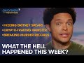 What the Hell Happened This Week? - Week of 9/27/21 | The Daily Show