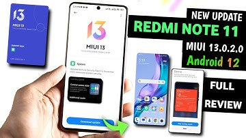 Redmi Note 11 MIUI 13.0.2.0 Android 12 Update Full Changelog | Redmi Note 11 New Update