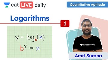CAT: Logarithms – L1 | Quantitative Ability | Unacademy CAT | Amit Sir
