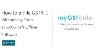 How to e-file GSTR-1 return without any Errors | Live Video | Offline Utility | Watch Now Profile