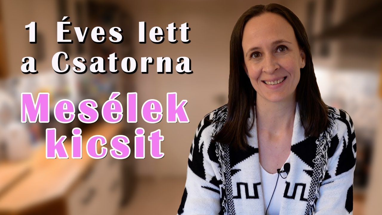 1 Éves lett a Csatorna - Beszélgetős VLOG