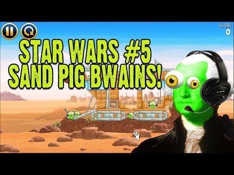 ZGW Plays Angry Birds Star Wars #5: Stupid SandPigs Bwains!!!