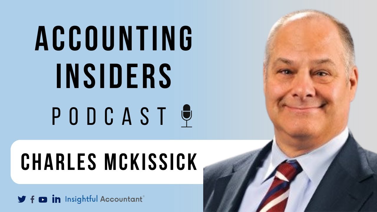 Charles McKissick | Mastering Outsourced Accounting: Benefits, Tips & Must-Haves, Ep. 46