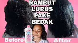 CARA MELURUSKAN RAMBUT DENGAN BEDAK BAYI ALA MAMA REZKY