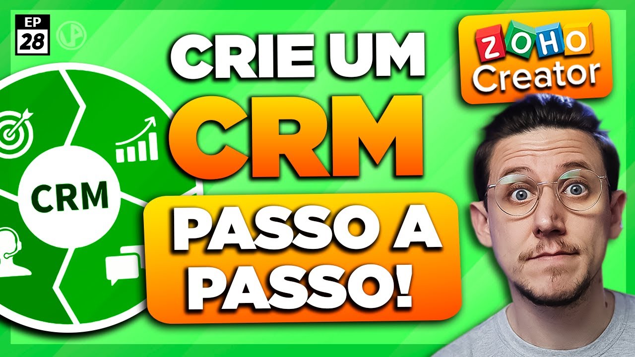 Crie um CRM passo a passo [ZOHO - EP28]